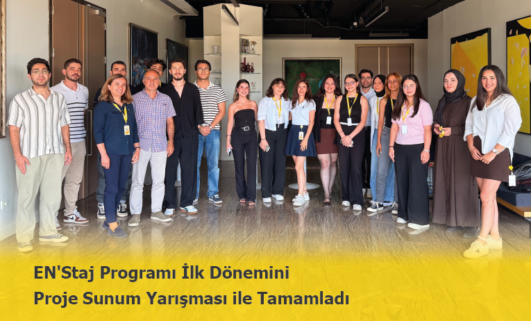 EN'Staj Programı İlk Dönemini Proje Sunum Yarışması ile Tamamladı