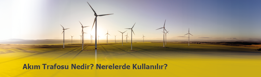 Akım Trafosu Nedir? Nerelerde Kullanılır?