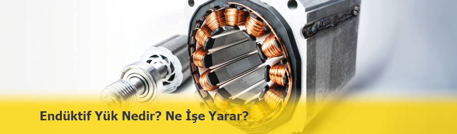 Endüktif Yük Nedir? Endüktif Yük Sürücü Ne İşe Yarar?