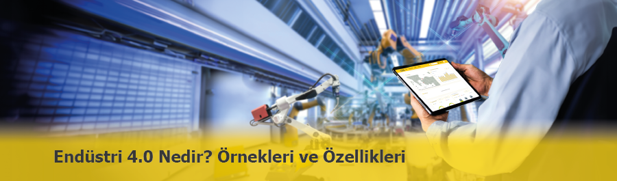 Endüstri 4.0 ve Türkiye’ye Etkileri