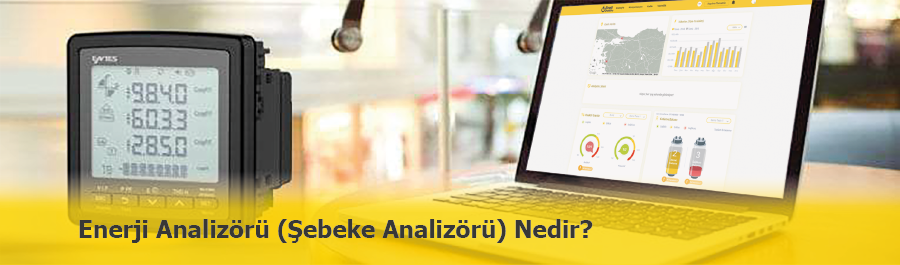 Enerji Analizörü (Şebeke Analizörü) Nedir? Nerelerde Kullanılır?