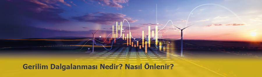 Gerilim Dalgalanması Nedir?