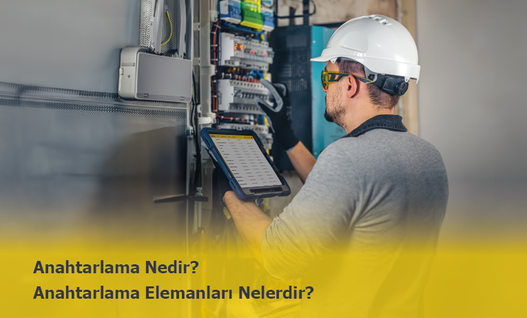 Anahtarlama Nedir & Ne Anlama Gelir?