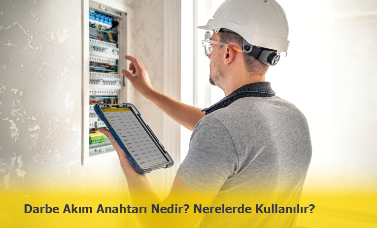 Darbe Akım Anahtarı Nedir? Nasıl Çalışır?