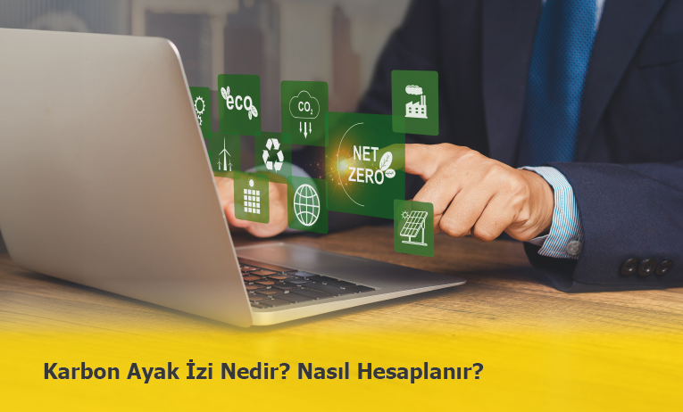 Karbon Ayak İzi Nedir? Nasıl Hesaplanır?