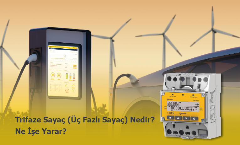 Trifaze Sayaç (Üç Fazlı Sayaç) Nedir? Ne İşe Yarar?